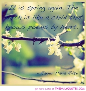 it-is-spring-again-ranier-maria-rilke-quotes-sayings-pictures